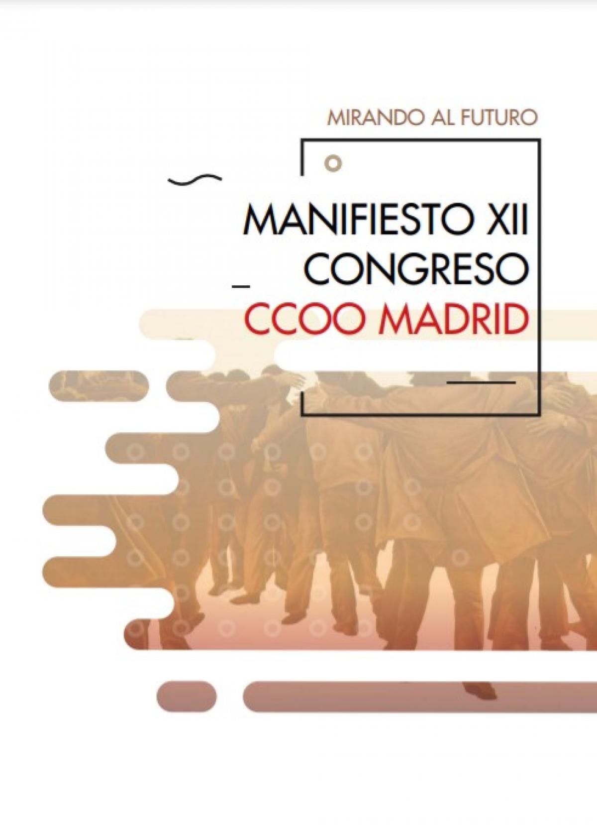 Mirando al Futuro: Manifiesto XII Congreso CCOO Madrid